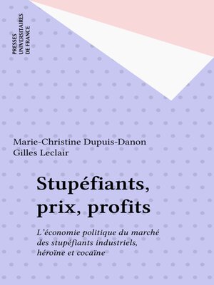 cover image of Stupéfiants, prix, profits